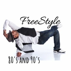 Freestyle 80's And 90's