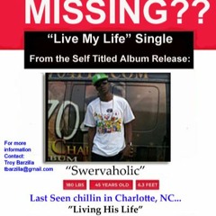 Live My Life - "Swervaholic" featuring... Lyric
