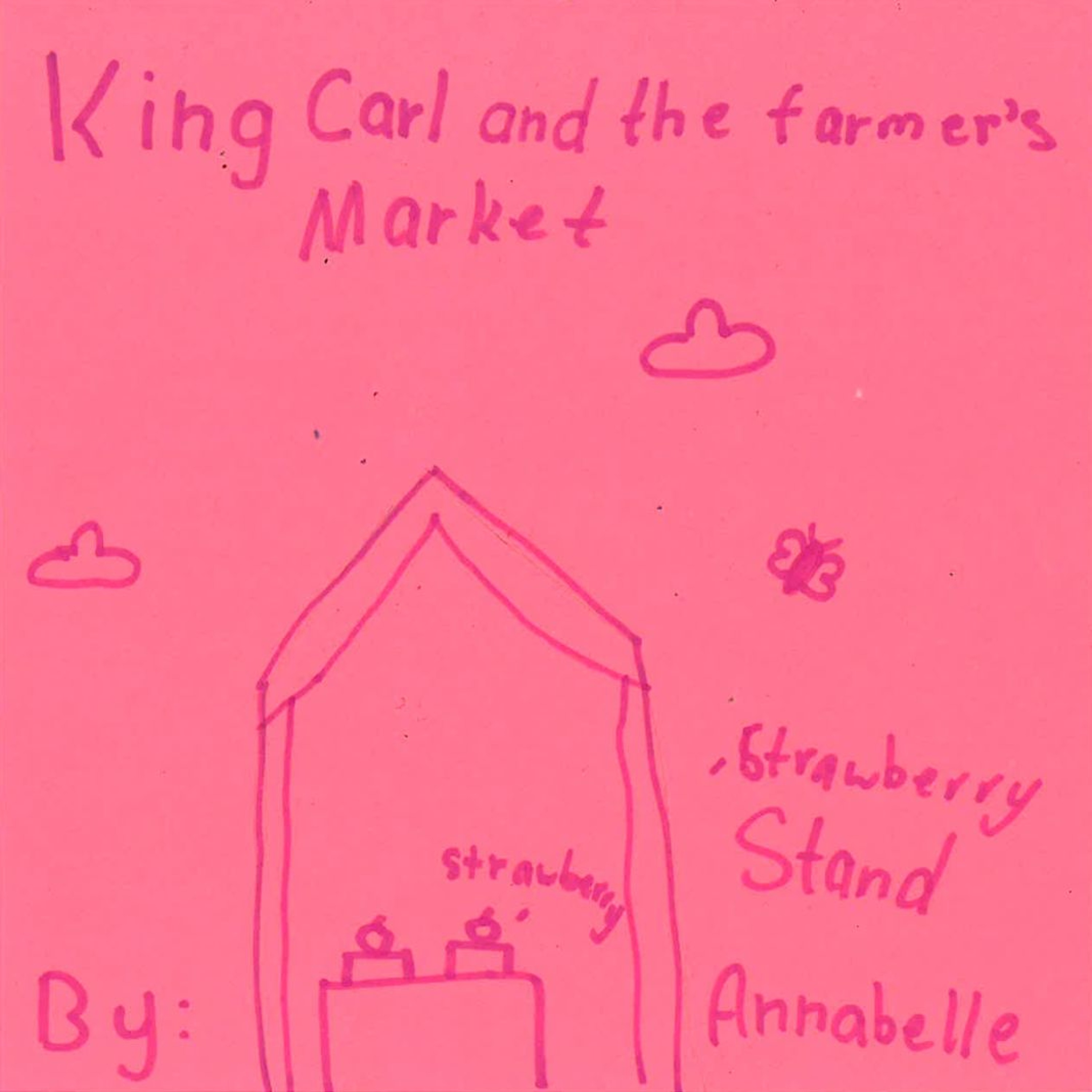 King Carl and the Farmer’s Market by Annabelle episode artwork