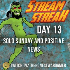 Stream Streak Day 13: Solo Sunday with Rob  and happy vibes