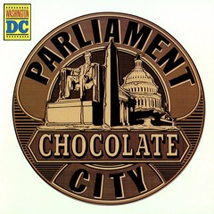 Parliament - chocolate city (mikeandtess edit 4 mix)