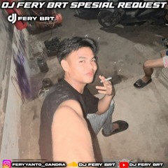 DJ FERY BRT DUGEM MUNGKIN KURANG GOYANG SPESIAL REQUEST NOVAL ( VVIP ) HARDMIX FUNGKOT
