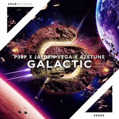 P3RP , Jayden Vega & Azetune - Galactic (Original Mix)