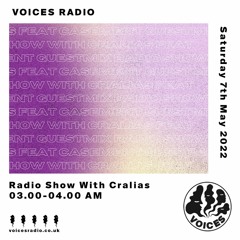 Radio Show With Cralias (Featuring Casement Guestmix) 07/05/2022