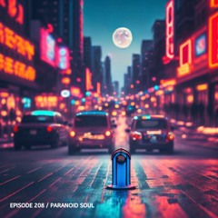 Poisonoise Music - Guest Mix - EPISODE 208 - PARANOID SOUL