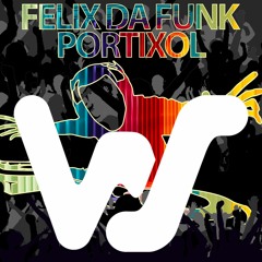 Felix Da Funk - Portixol (Original Mix) World Sound Recs RELEASED 03.01.22