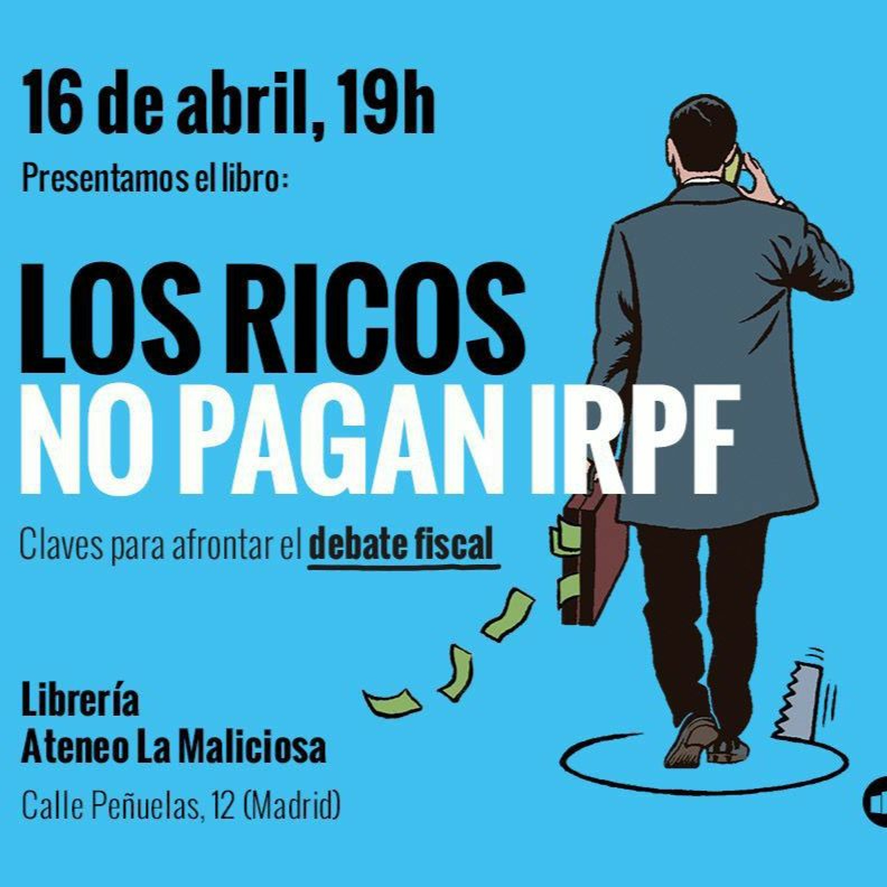 Presentación del libro Los Ricos no pagan IRPF. Claves para afrontar el debate fiscal episode artwork