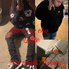 stack my cho- lultxe Feat. Jubabii x luljuju