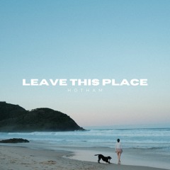Leave This Place [Royalty Free Music] [Vlog Music]
