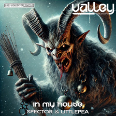 In My House 138 With Valley Houser Feat. Spector & LittlePea