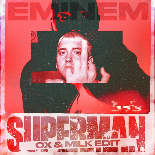 Superman (MILK X Ox Edit)