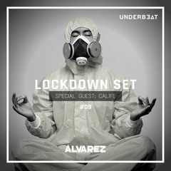 LOCKDOWN SET #09 l Special Guest: Calife
