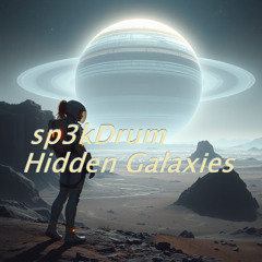 sp3kDrum - Hidden Galaxies (Original Mix)