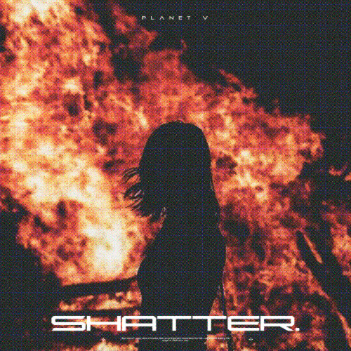SHATTER