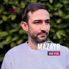 DHB Podcast #139 - Mazayr