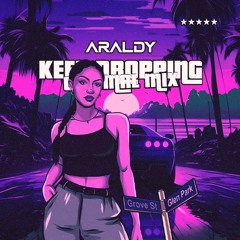 Keep dropping (Araldy Original Mix) - FREE DOWNLOAD