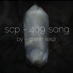 SCP - 409 Song (by mobius)