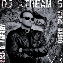 DJ Xtream S - Sound Energy February 2023