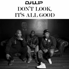 Dennis Edwards & Siedah Garrett vs. De La Soul & Chaka Khan - Don't Look, It's All Good (LUP Mashup)