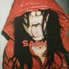 SADH!