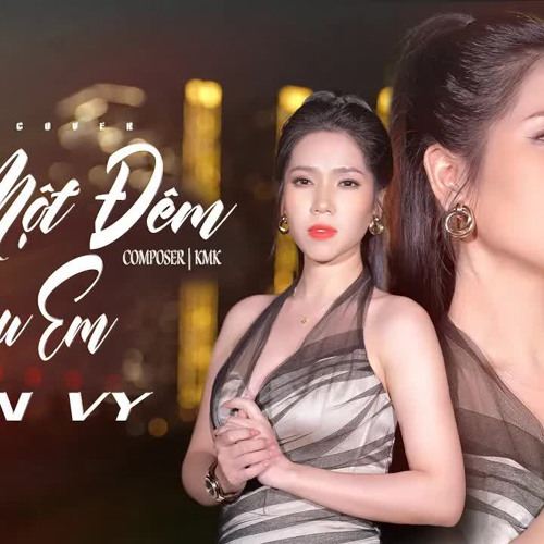 Xin Một Đêm Yêu Em - Finn Nguyên Hy | Lan Vy Cover | Sáng Tác : KMK
