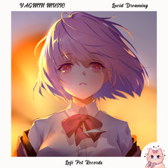 YAGMIN MUSIC - Lucid dreaming [Lofi Pet Records]