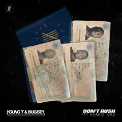 Young T & Bugsey X Headie One - Dont Rush (Flowstik Booty Mix)