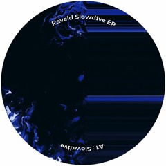 Legacy003 - Raveld - Slowdive