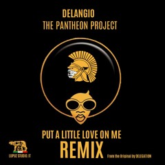 Put A Little Love on me/THE PANTHEON PROJECT-Delangio