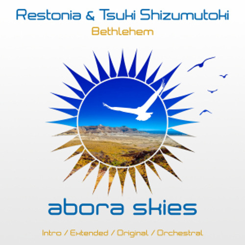 Restonia & Tsuki Shizumutoki - Bethlehem (Intro Mix)