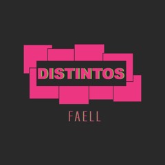 Distintos - Faell