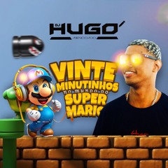 20 MINUTINHOS NO MUNDO DO SUPER MARIO - DJ HUGO ABENÇOADO