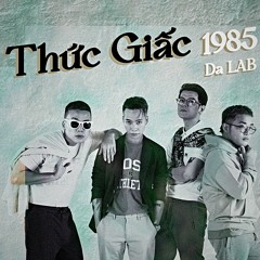 Da LAB - Thức Giấc (f.g beats 80s Remix)