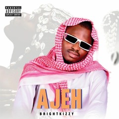 Brightkizzy - AJEH Speedup