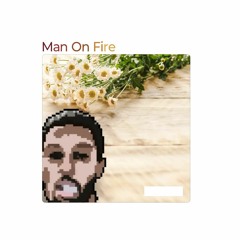 Man On Fire Mix