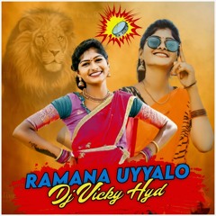 Ramana Uyyalo Song Remix Dj Vicky Hyd