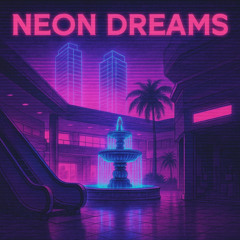 ネオンドリーム | Neon Dreams