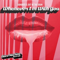 Whenever I`m With You