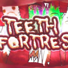 Teeth Fortress II
