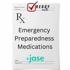 READY RADIO:  Jase Medical For When the Unexpected Happens  4-26-24