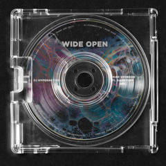 Dj Hyperactive - Wide Open (Omar Svenson Ft. SarryOFF EDIT)