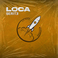SERITE - LOCA (RADIO EDIT)