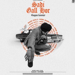 Sadi Gall Hor | Gagan Kooner