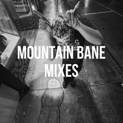 MOUNTAIN BANE MIXES