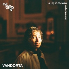 Vandorta @ Radio TNP 14.12.2024