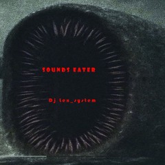 Sounds Eater