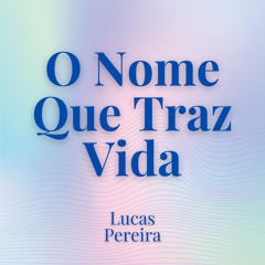 O Nome Que Traz Vida