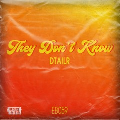 DTAILR - They Don't Know