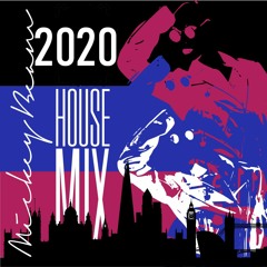 Mickey B 2020 Mid Year House Mix