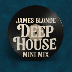 Deep House Mini Mix